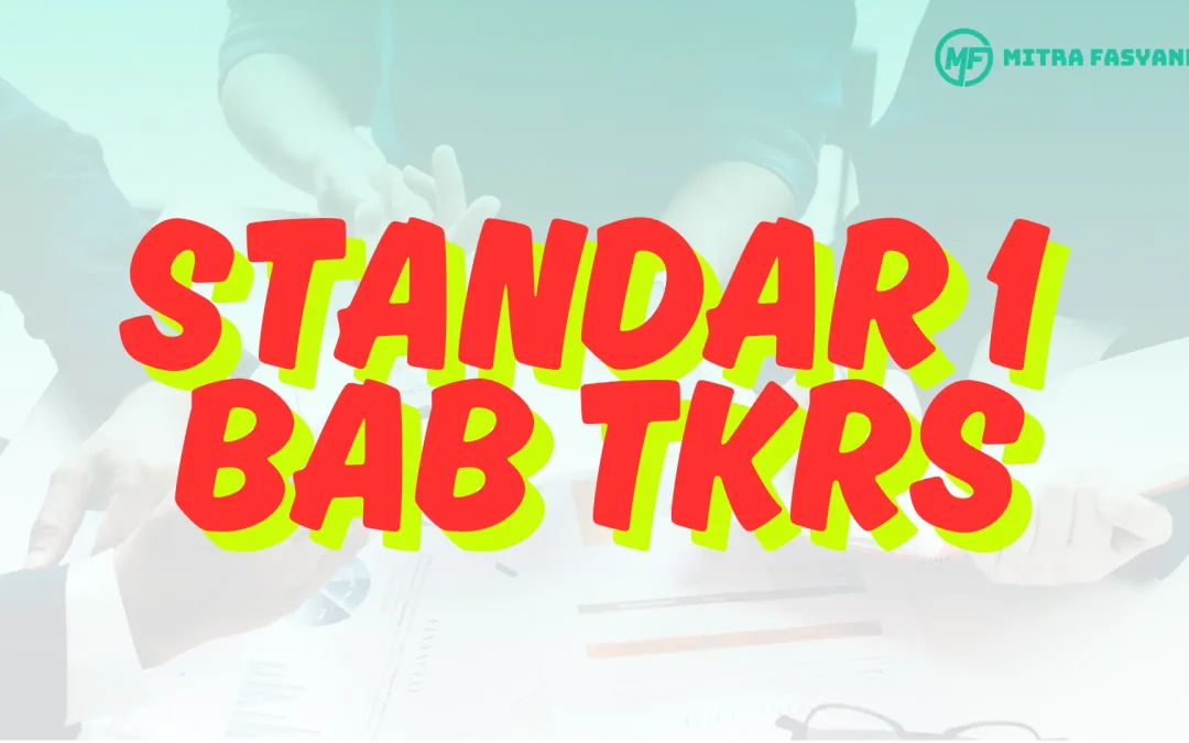 Standar 1 Bab TKRS